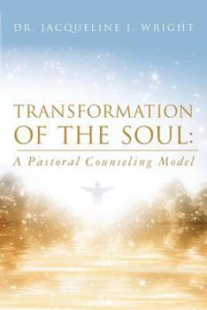 Paperback Transformation of the Soul: A Pastoral Counseling Model Book