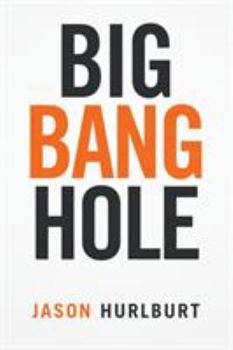 Paperback Big Bang Hole Book