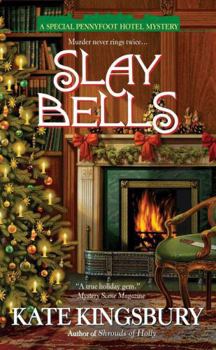 Hardcover Slay Bells (Pennyfoot Hotel, Book 14) Book