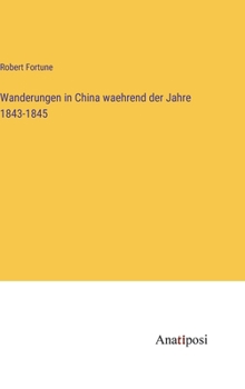 Hardcover Wanderungen in China waehrend der Jahre 1843-1845 [German] Book