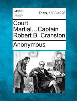 Paperback Court Martial...Captain Robert B. Cranston Book