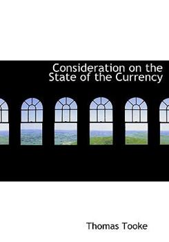 Consideration on the State of the Currency