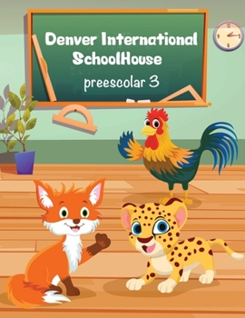 Paperback Denver International SchoolHouse Preescolar 3 [Spanish] Book