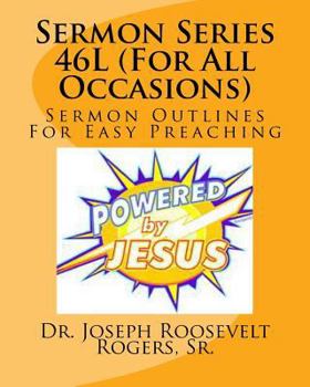 Paperback Sermon Series 46L (For All Occasions): Sermon Outlines For Easy Preaching Book