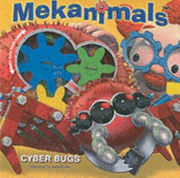 Hardcover Mekanimals Cyber Bugs (Mekanimals) Book