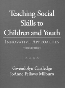Paperback Teaching Social Skills to Children and Youth: Innovative Approaches Book