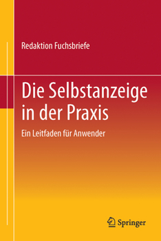 Paperback Die Selbstanzeige in Der PRAXIS: Ein Leitfaden Für Anwender [German] Book