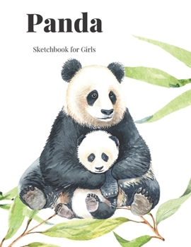 Paperback Panda Sketchbook for Girls: Large 200 page sketchbook for girls. Ideal gift for family and friends. Book