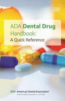 Spiral-bound ADA Dental Drug Handbook: A Quick Reference Book