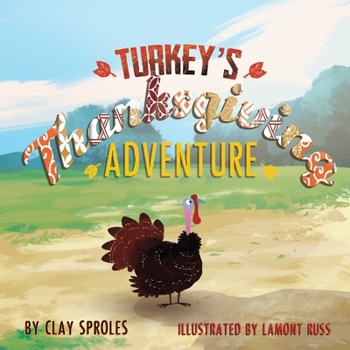 Paperback Turkey's Thanksgiving Adventure Book