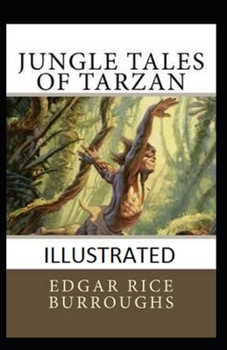 Paperback Jungle Tales of Tarzan Illustrated Book