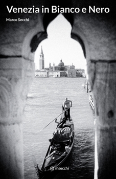Paperback Venezia in Bianco e Nero: Venice in Black & White Book