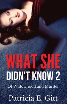 Paperback What She Didn't Know 2 Of Widowhood and Murder Book