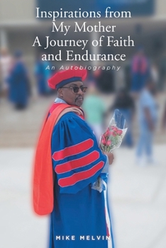 Paperback Inspirations from My Mother: A Journey of Faith and Endurance: An Autobiography Book