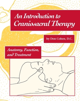 Paperback An Introduction to Craniosacral Therapy: Anatomy, Function, and Treatment Book