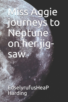 Paperback Miss Aggie journeys to Neptune on her jig-saw Book