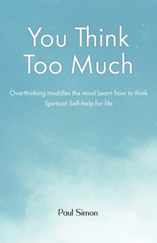 Paperback You Think Too Much Book