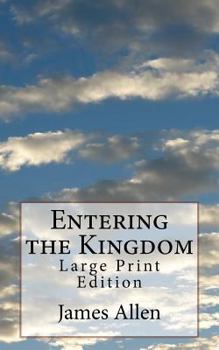 Paperback Entering the Kingdom: Large Print Edition Book