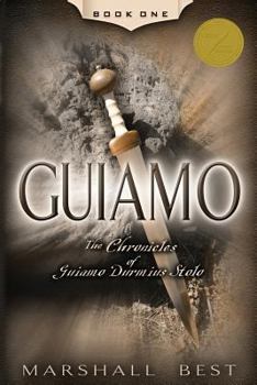 Guiamo - Book #1 of the Chronicles of Guiamo Durmius Stolo