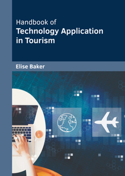 Hardcover Handbook of Technology Application in Tourism Book