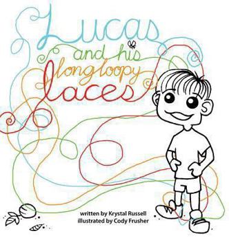 Hardcover Lucas and His Long Loopy Laces Book