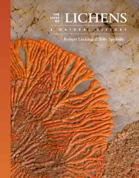 Hardcover The Lives of Lichens: A Natural History Book