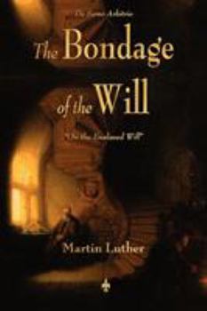 Paperback The Bondage of the Will Book