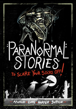Hardcover Paranormal Stories to Scare Your Socks Off! Book