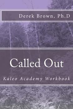 Paperback Called Out: Kaleo Academy Workbook Book