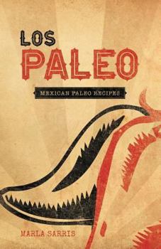 Paperback Los Paleo: Mexican Paleo Recipes Book