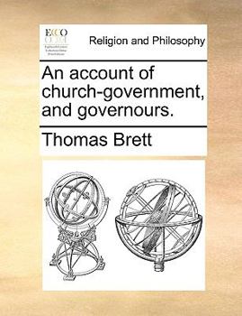 Paperback An Account of Church-Government, and Governours. Book