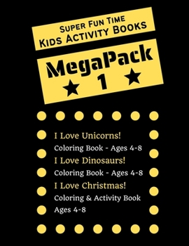 Paperback Super Fun Time MEGAPACK 1 - Kids Activity Books: 3 Coloring & Activity Books in 1 for the Price of 2 - For Kids Ages 4-8 - Packed with 112 Pages of Fu Book
