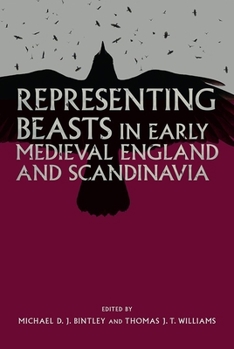 Paperback Representing Beasts in Early Medieval England and Scandinavia Book