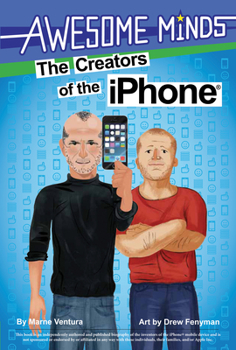 Hardcover Awesome Minds: The Creators of the iPhone Book