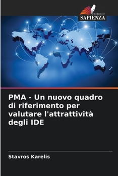 Paperback PMA - Un nuovo quadro di riferimento per valutare l'attrattività degli IDE [Italian] Book