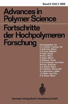 Advances in Polymer Science, Volume 6/3: Fortschritte Der Hochpolymeren-Forschung - Book  of the Advances in Polymer Science