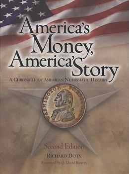 Hardcover America's Money, America's Story: A Chronicle of American Numismatic History Book