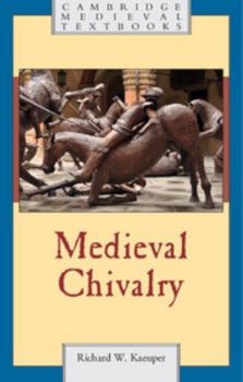 Medieval Chivalry - Book  of the Cambridge Medieval Textbooks