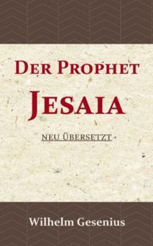 Paperback Der Prophet Jesaia: Neu übersetzt [German] Book