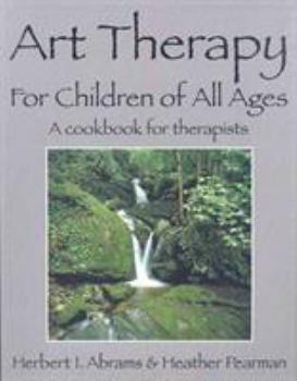 Paperback Art Therapy for Children of All Ages Book