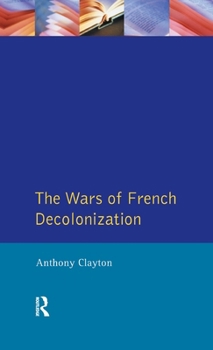 Hardcover The Wars of French Decolonization Book