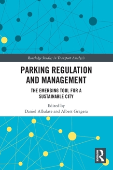 Paperback Parking Regulation and Management: The Emerging Tool for a Sustainable City Book