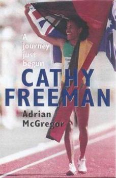 Paperback Cathy Freeman: a Journey Just Begun Book