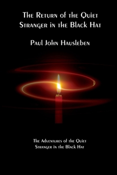 Paperback The Return of the Quiet Stranger in the Black Hat Book
