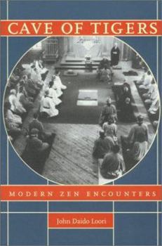 Paperback Cave of Tigers: Modern Zen Encounters Book