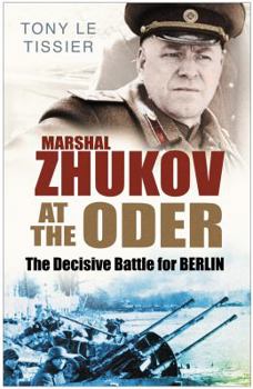 Hardcover Marshal Zhukov at the Oder: The Decisive Battle for Berlin Book