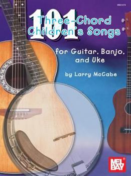 Paperback 101 Three-Chord Children's Songs for Guitar, Banjo & Uke Book