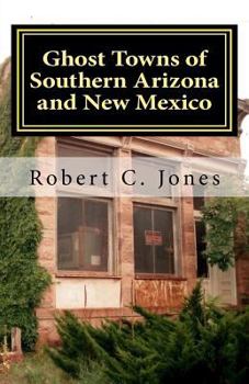 Paperback Ghost Towns of Southern Arizona and New Mexico Book