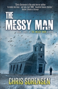 The Messy Man - Book #3 of the Messy Man