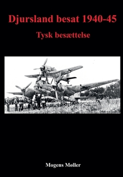 Paperback Djursland besat 1940-45: Tysk besættelse [Danish] Book